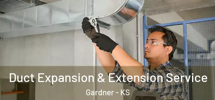 Duct Expansion & Extension Service Gardner - KS