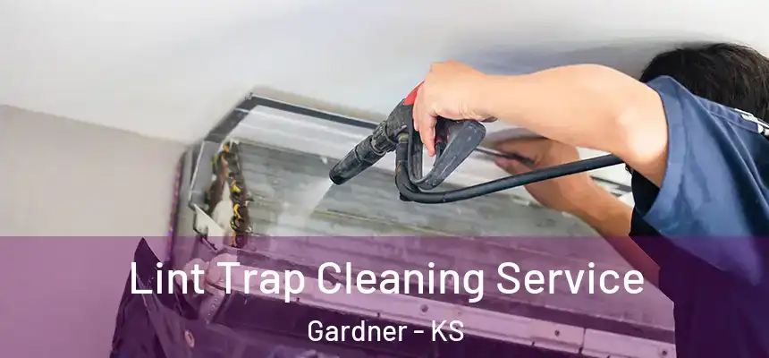  Lint Trap Cleaning Service Gardner - KS